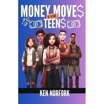 预订 Money Moves For Teens: 9798873170548