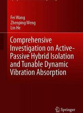 【预订】Comprehensive Investigation on Active-Passive Hybrid Isolation and Tunable Dynamic Vibration Absorption