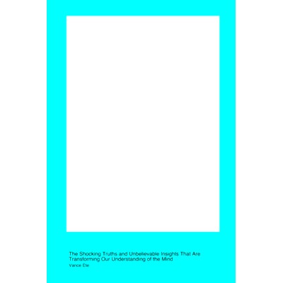 预订 Historical Context in Psychology & Mental Health: The Shocking Truths and Unbelievable Insights That Are Transformi