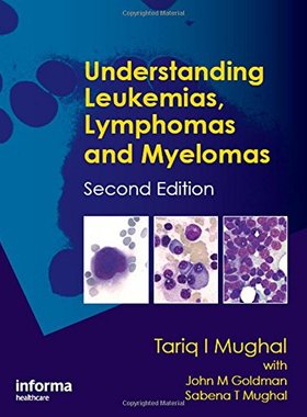 【预订】Understanding Leukemias, Lymphomas and Myelomas, Second Edition