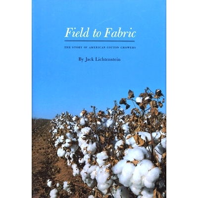 预订 Field to Fabric: The Story of American Cotton Growers: 9780896722385