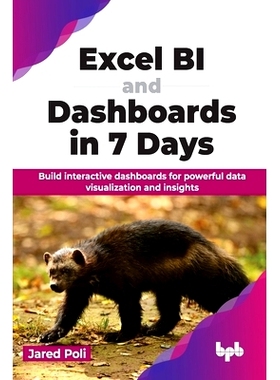 预订 Excel Bi and Dashboards in 7 Days: Build Interactive Dashboards for Powerful Data Visualization and Insights