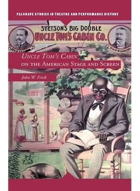 预订 Uncle Tom’s Cabin on the American Stage and Screen: 9781349295647