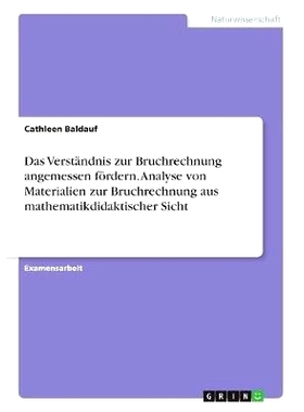 预订 Das Verständnis zur Bruchrechnung angemessen fördern. Analyse von Materialien zur Bruchrechnung aus mathematikdid