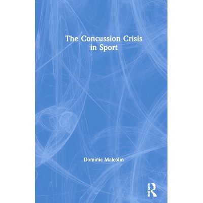 预订 The Concussion Crisis in Sport 体育运动中的脑震荡危机: 9780367262914