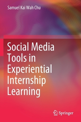 【预订】Social Media Tools in Experiential Internship Learning