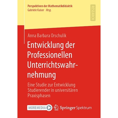 预订 Orschulik, Entwicklung der Professionellen Unterrichtswahrnehmung (Perspektiven der Mathematikdidaktik) Orschulik，