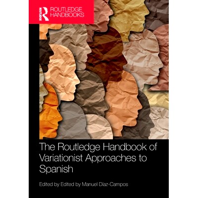 预订 The Routledge Handbook of Variationist Approaches to Spanish: 9781032067612