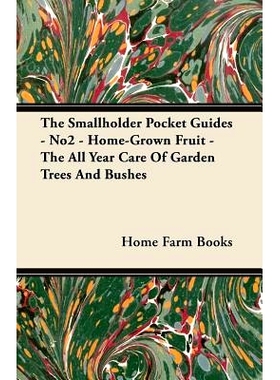 预订 The Smallholder Pocket Guides - No2 - Home-Grown Fruit - The All Year Care Of Garden Trees And Bushes