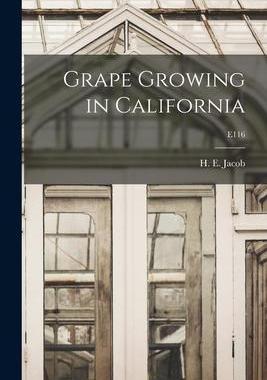 [预订]Grape Growing in California; E116 9781015299818
