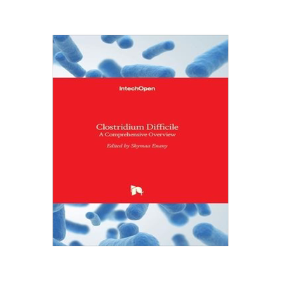 [预订]Clostridium Difficile - A Comprehensive Overview 9789535134275