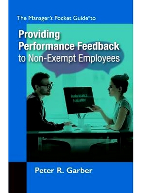 预订 Manager’s Pocket Guide to Providing Performance Feedback to Non-Exempt Employees: 9781610144230