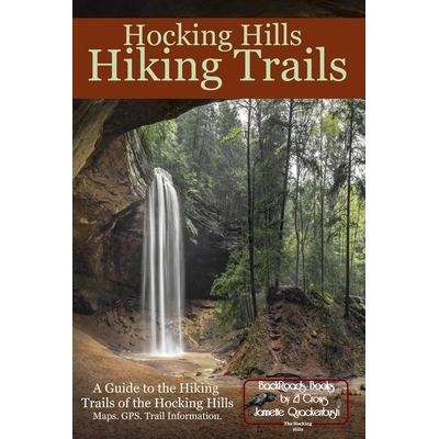 预订 Hocking Hills Hiking Trails: A Guide to Hiking Trails of the Hocking Hills 9781940087627