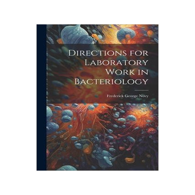 [预订]Directions for Laboratory Work in Bacteriology 9781021643414