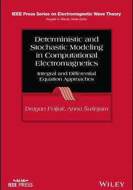 [预订]Deterministic and Stochastic Modeling in Computational Electromagnetics 9781119989240