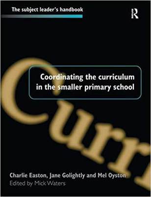 【预售】Coordinating the Curriculum in the Smaller Primary School