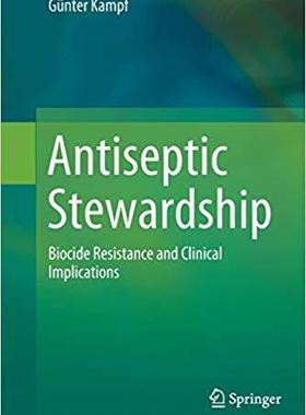 【预售】Antiseptic Stewardship: Biocide Resi...