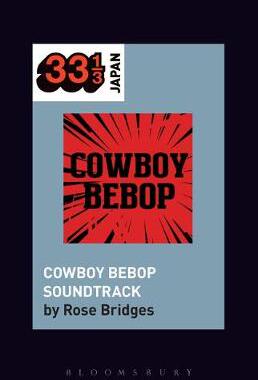 【预订】Yoko Kanno’s Cowboy Bebop Soundtrack