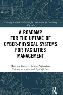 [预订]A Roadmap for the Uptake of Cyber-Physical Systems for Facilities Management 9781032446660