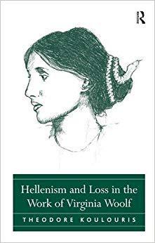 【预售】Hellenism and Loss in the Work of Virginia Woolf