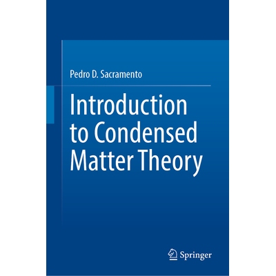预订 Introduction to Condensed Matter Theory, Volume I Microscopic Description of Materials 凝聚态理论导论 第1卷：材料的