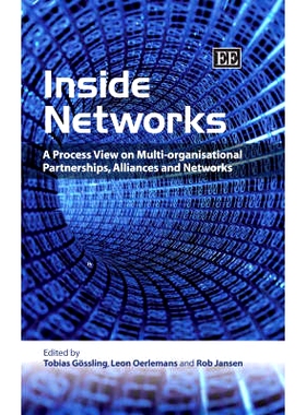 预订 Inside Networks: A Process View on Multi-Organisational Partnerships, Alliances and Networks 内部网络: 978184542784