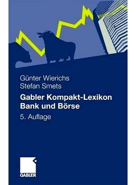 预订 Gabler Kompakt-Lexikon Bank und Börse: 2.000 Begriffe nachschlagen, verstehen, anwenden: 9783834918611