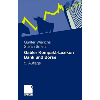 预订 Gabler Kompakt-Lexikon Bank und Börse: 2.000 Begriffe nachschlagen, verstehen, anwenden: 9783834918611