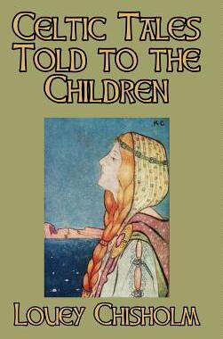 [预订]Celtic Tales Told to the Children 9781389617560