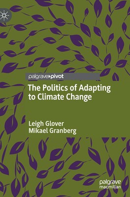 【预订】The Politics of Adapting to Climate Change 9783030462048