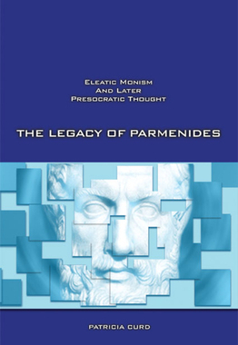 预订 The Legacy of Parmenides: Eleatic Monism and Later Presocratic Thought