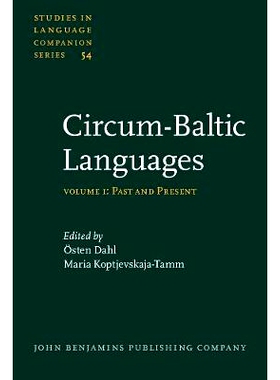 预订 Circum-Baltic Languages,Volume 1:Past and Present(Studies in Language Companion Series 54) 环波罗的海的语言 卷1:过