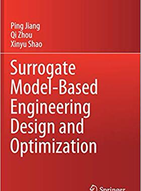 【预售】Surrogate Model-Based Engineering Design and Optimization