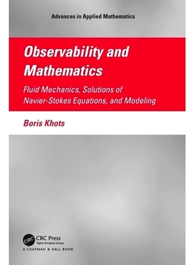 预订 Observability and Mathematics: Fluid Mechanics, Solutions of Navier-Stokes Equations, and Modeling