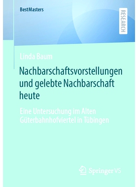 预订 Nachbarschaftsvorstellungen und gelebte Nachbarschaft heute: Eine Untersuchung im Alten Güterbahnhofviertel in Tü