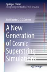 【预订】A New Generation of Cosmic Superstring Simulations 9783031202285