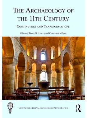 预订 The Archaeology of the 11th Century: Continuities and Transformations 11世纪的考古学：连续性与转型: 9781138201156