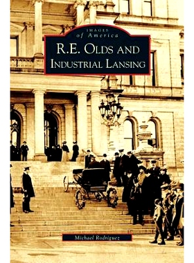 预订 R. E. Olds and Industrial Lansing: 9781531618476