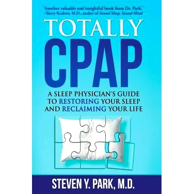 预订 Totally CPAP: A Sleep Physician’s Guide to Restoring Your Sleep and Reclaiming Your Life: 9780980236743