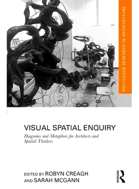 预订 Visual Spatial Enquiry: Diagrams and Metaphors for Architects and Spatial Thinkers 视觉空间查询？：适合建筑师与空间