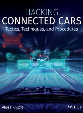 【预订】Hacking Connected Cars - Tactics, Techniques, And Procedures