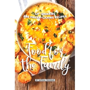 预订 Food for the Family: Lip-smacking and Finger-licking Recipes: 9781078069021
