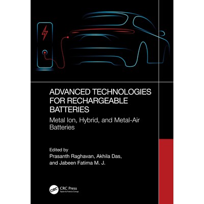 预订 Advanced Technologies for Rechargeable Batteries Metal Ion, Hybrid, and Metal-Air Batteries 可充电电池的先进技术：