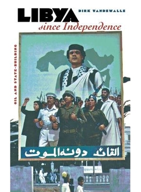 预订 Libya since Independence: Oil and State-Building: 9780801434723