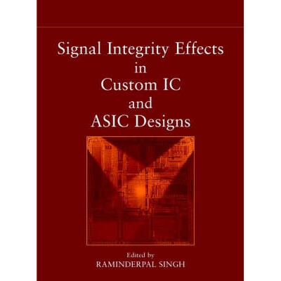 预订 Signal Integrity Effects in Custom Ic and Asic Designs 定制集成电路与特定用途集成电路设计中的信号完整性影响: 978047