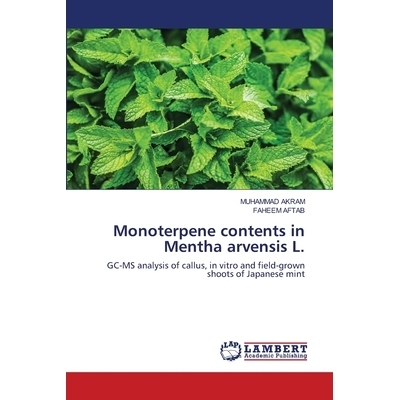 预订 Monoterpene contents in Mentha arvensis L. 薄荷中单萜的含量。: 9786200569547