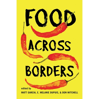 预订 Food Across Borders 跨越边界的食物: 9780813591964