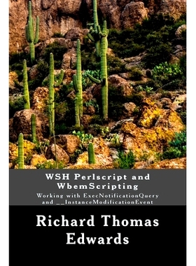 预订 WSH Perlscript and WbemScripting: Working with ExecNotificationQuery and __InstanceModificationEvent: 9781722289553