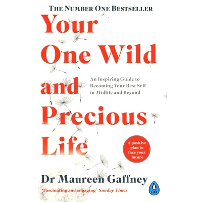 预订 Your One Wild and Precious Life: An Inspiring Guide to Becoming Your Best Self at Any Age: 9780241988770