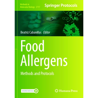 预订 Food Allergens: Methods and Protocols 食物过敏原：方法与协议: 9781071634554